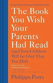 Cover of The Book You Wish Your Parents Had Read