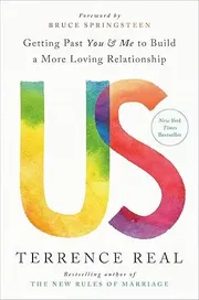 Cover of Us: Getting Past You and Me to Build a More Loving Relationship